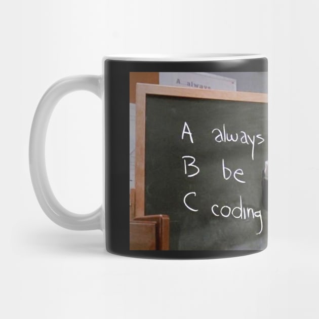 Always Be Coding by suranyami